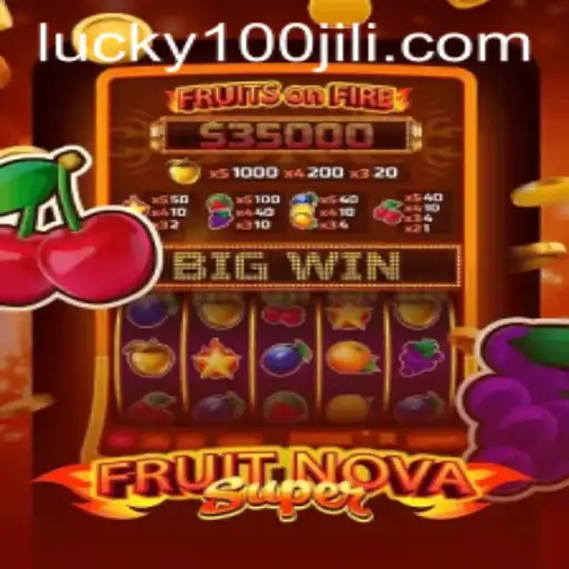 Exploring the Exciting World of FruitNovaSuper by 100JiLi.COM