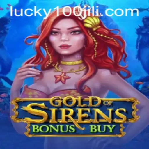 Explore the Thrilling World of GoldofSirensBonusBuy at 100JiLi.COM