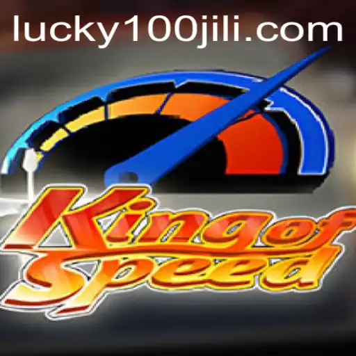 KingofSpeed: The New Racing Phenomenon with 100JiLi.COM