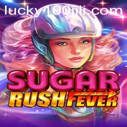 Exploring the Sweet Adventure of SugarRushFever on 100JiLi.COM